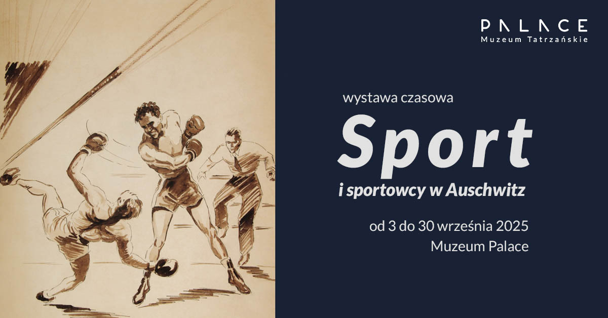 Wystawa „Sport i sportowcy w Auschwitz” w Muzeum Palace